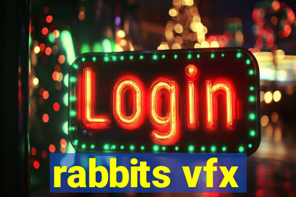 rabbits vfx